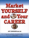Market Yourself and Your Career 